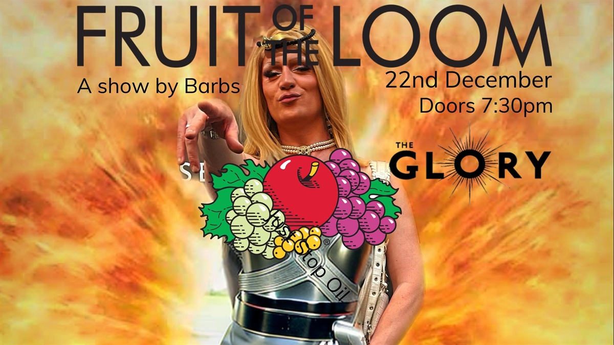 CABARET: Fruit Of The Loom – A new one woman show by Barbs