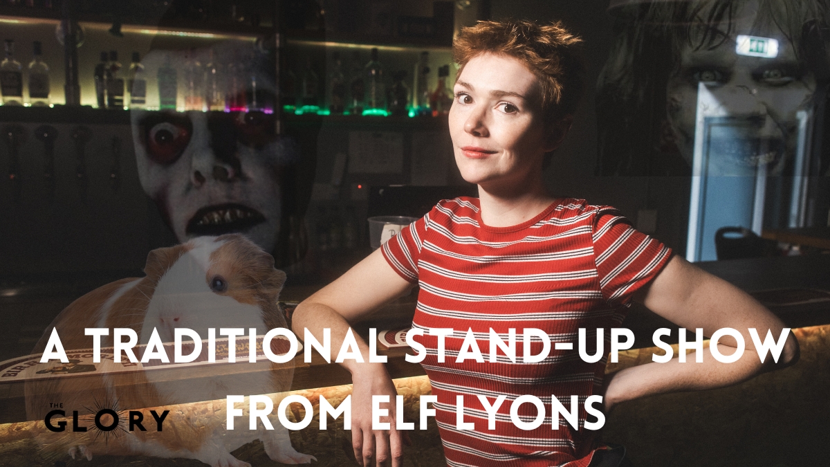 COMEDY: Elf Lyons – A Brand New Relatable Stand-Up Show (WIP)