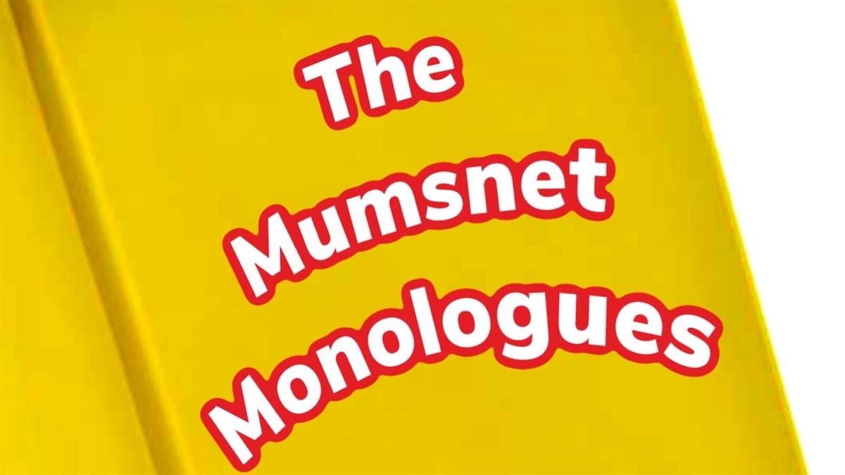 Mumsnet Monologues with Ms Sharon Le Grand