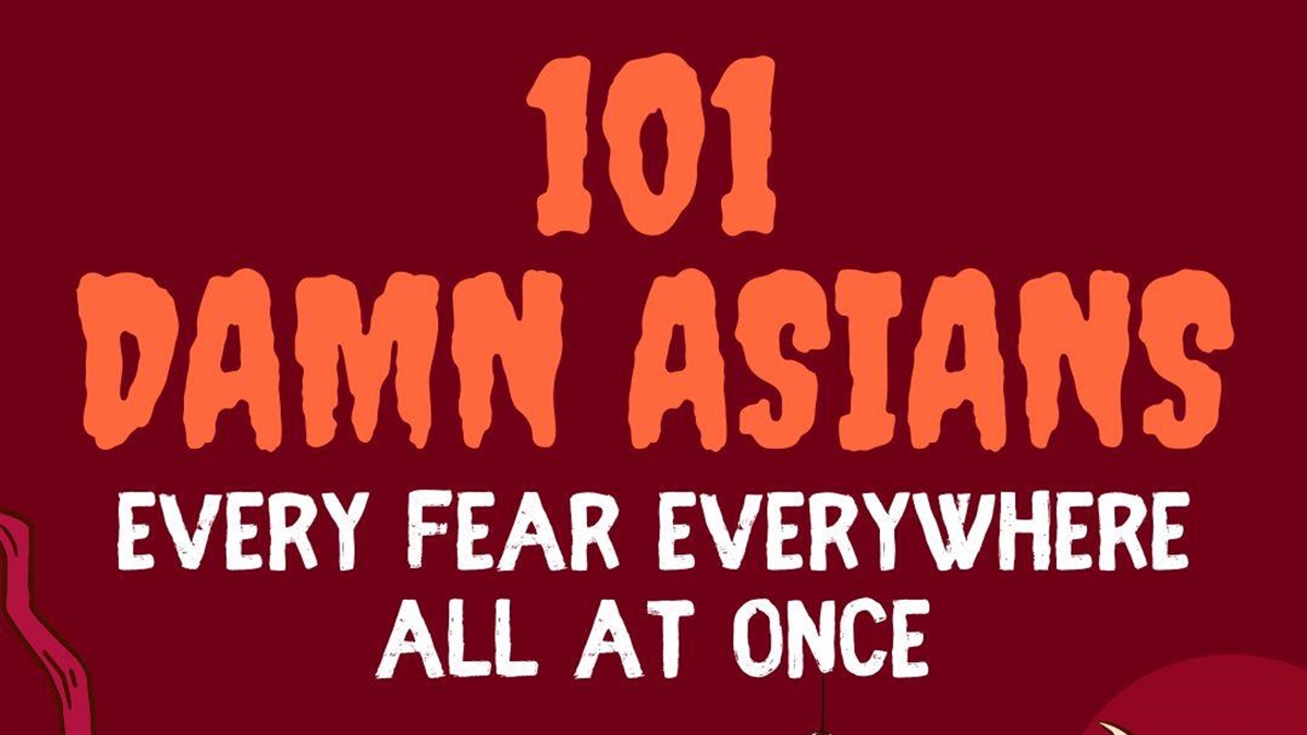 CABARET: 101 Damn Asians – Every Fear Everywhere All At Once